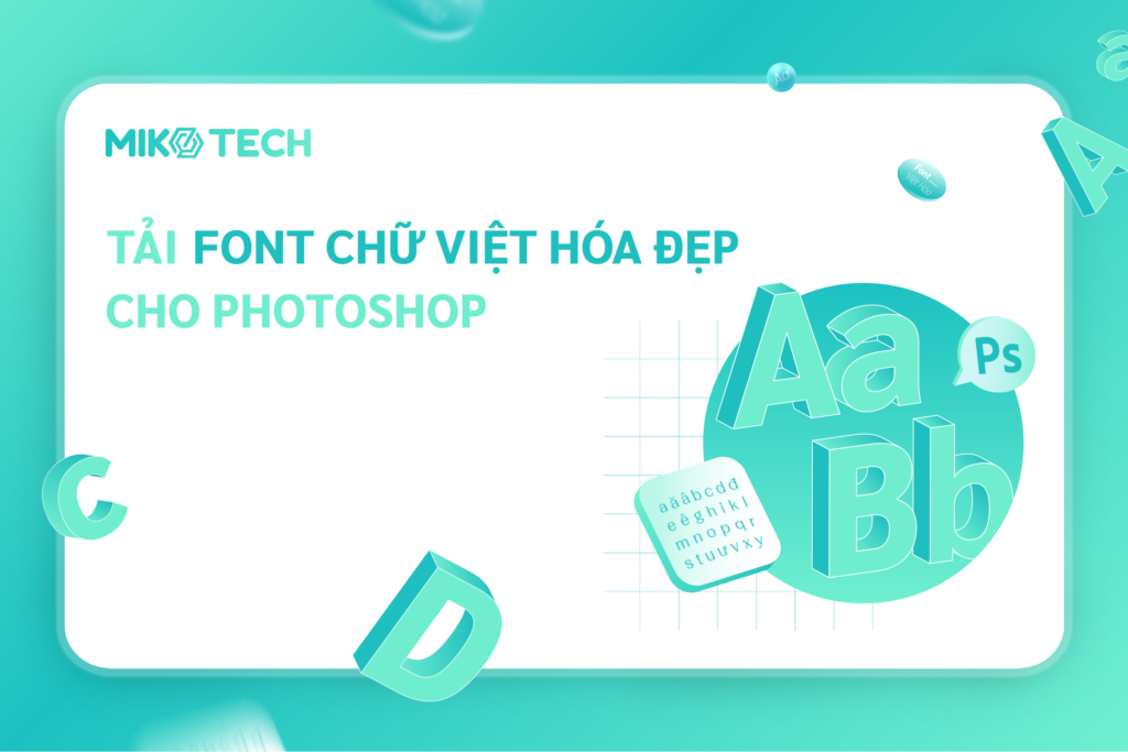 Font chữ Photoshop đẹp tiếng Việt