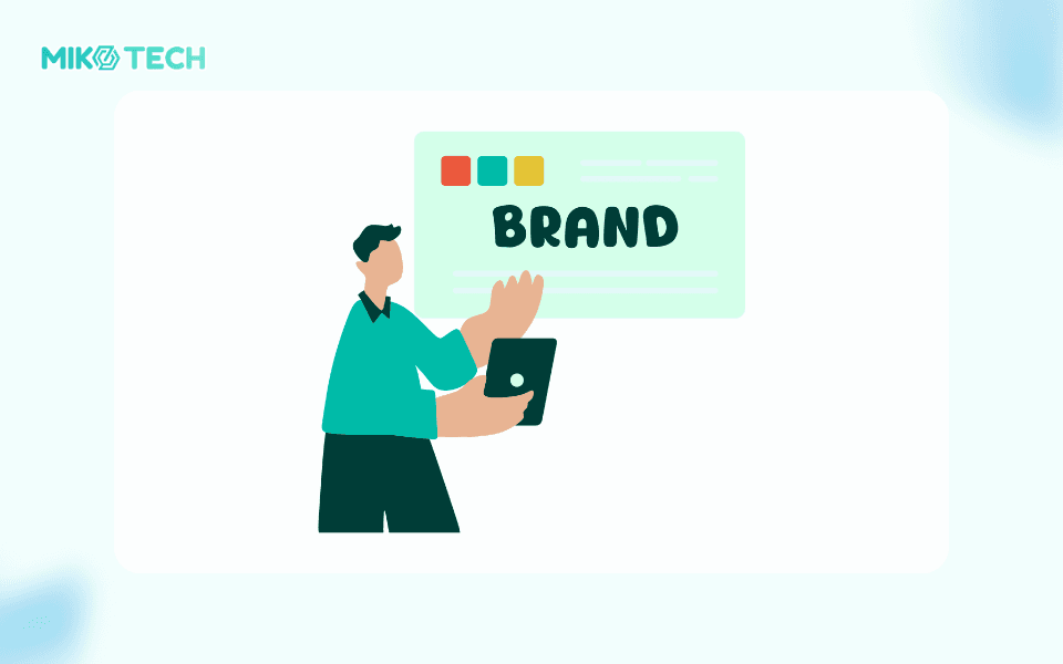 SEO là gì trong Marketing? Tại sao Website cần phải tối ưu SEO 6 Xây dựng, củng cố và phát triển thương hiệu