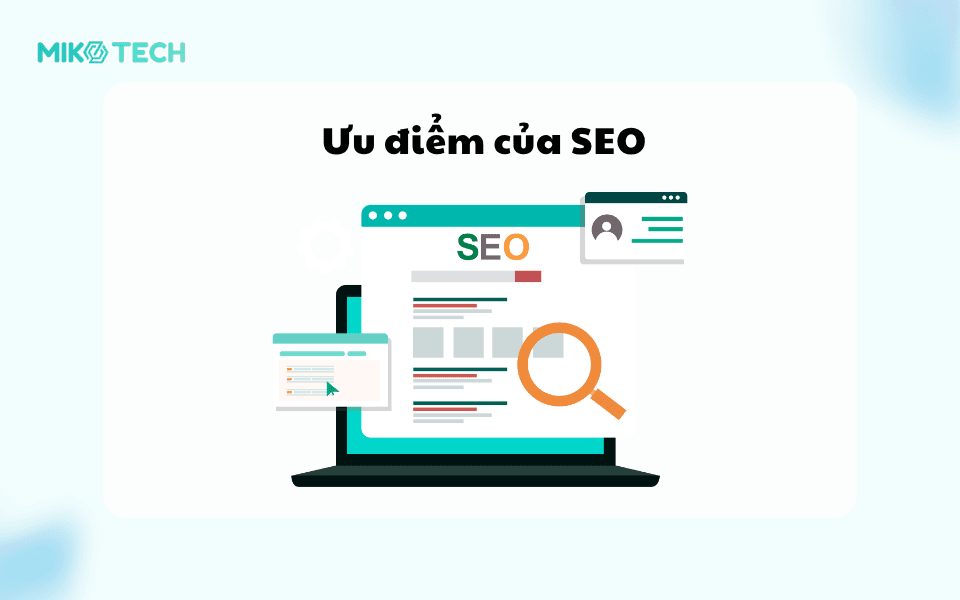 SEO là gì trong Marketing? Tại sao Website cần phải tối ưu SEO 4 Ưu điểm của SEO