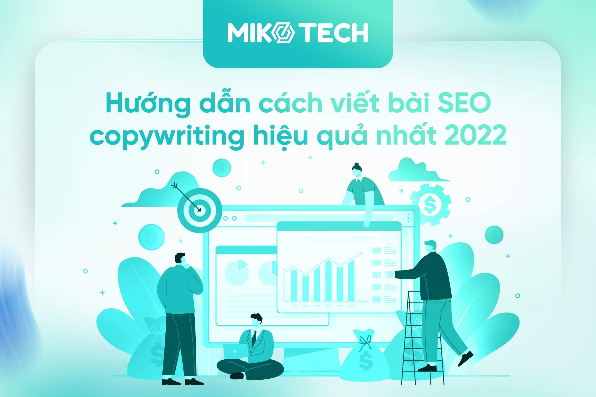 SEO Copywriting là gì? Hướng dẫn viết bài SEO Copywriting hiệu quả