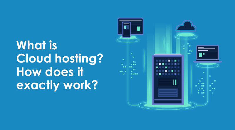 Nguyên lý hoạt động của Cloud Hosting