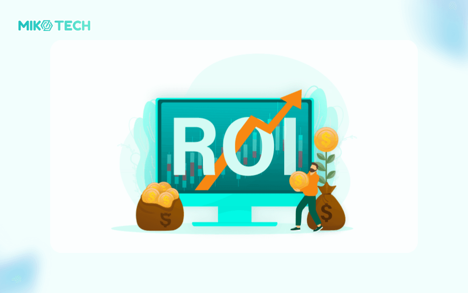 ROI trong marketing là gì? Cách tính ROI trong marketing 3 Cách tính ROI trong Marketing