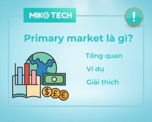 Primary market là gì?