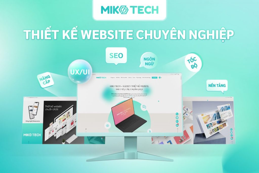 Thiết kế website chuyên nghiệp tại Miko Tech