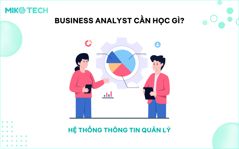 Business Analyst cần học gì