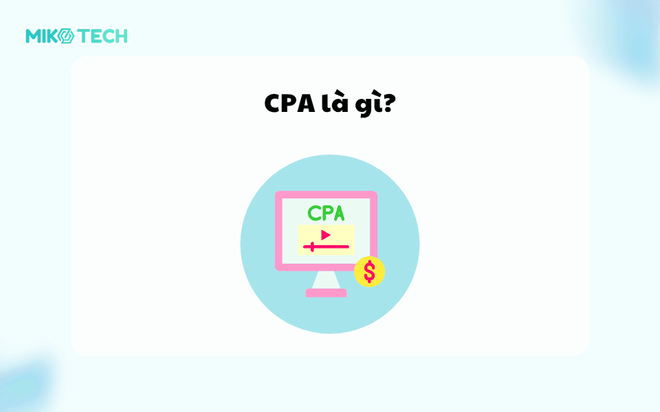 CPA là gì trong marketing?