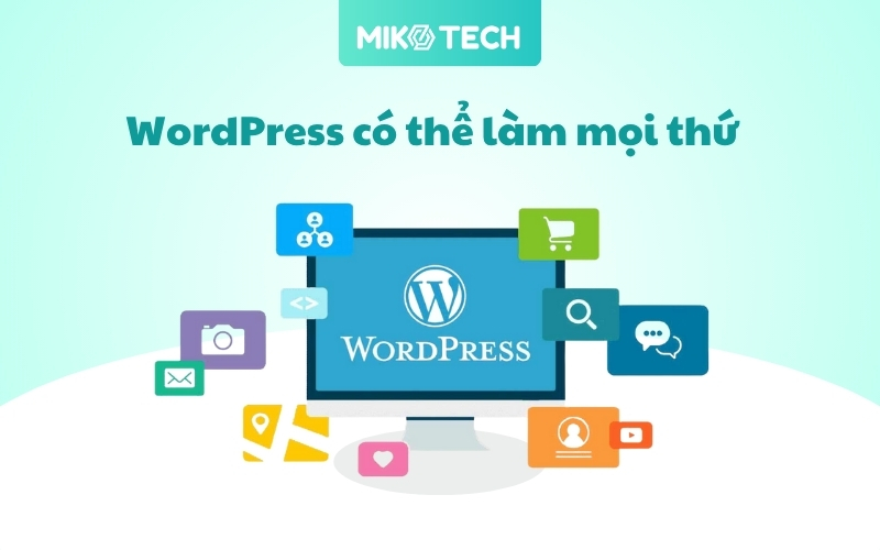 Wordpress Là Gì? Ưu Nhược Điểm Và Cách Cài Đặt Wordpress 16 WordPress có thể làm mọi thứ