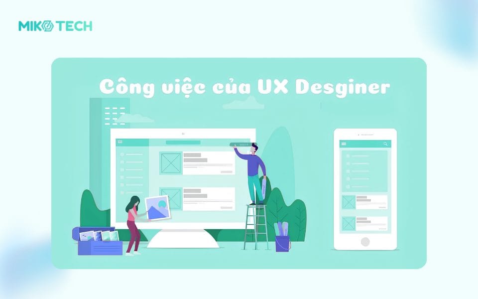 Công việc của một UX Designer