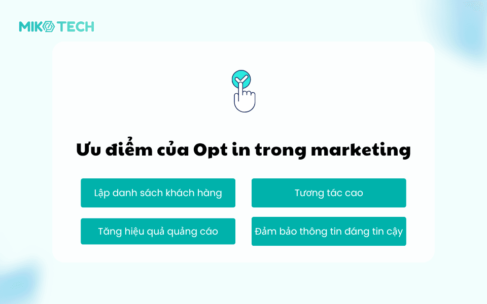 Opt in là gì? Tìm hiểu về Opt in trong email marketing 3 Ưu điểm của Opt in trong marketing