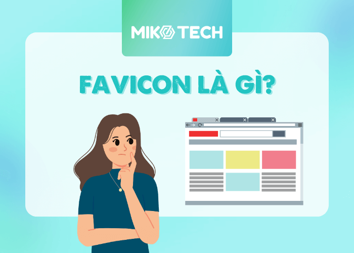 Favicon là gì? Cách tạo favicon đơn giản cho website