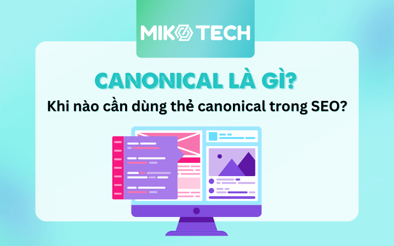 Canonical là gì trong SEO? Cách sử dụng Canonical tag hiệu quả