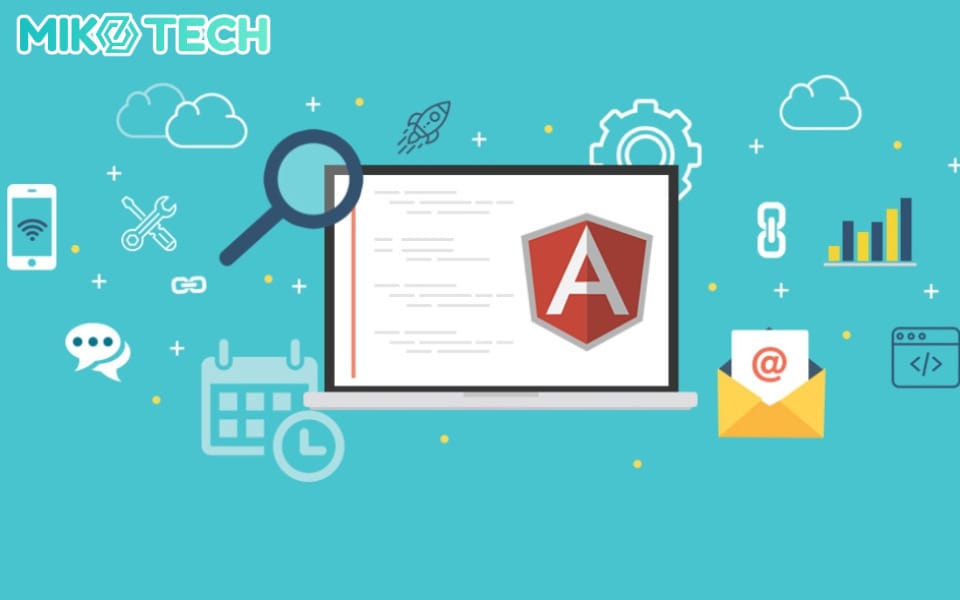 Angular là gì? Tầm quan trọng của Angular trong xây dựng website 4 Tinh nang cu Angular