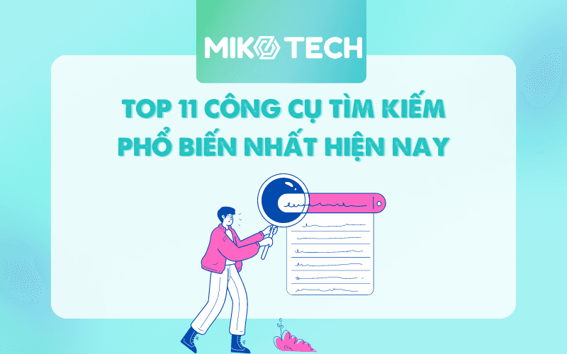 Top 11 Công Cụ Tìm Kiếm Phổ Biến Nhất Hiện Nay
