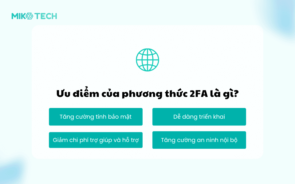 2FA Là Gì? Cách Kích Hoạt Xác Thực Hai Yếu Tố 2FA Nhanh Chóng 3 Ưu điểm của phương thức 2FA là gì?