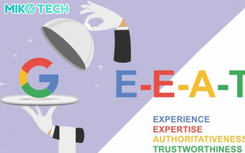 EEAT là gì? Những điều cần biết về E-E-A-T SEO và cách tối ưu hóa hiệu quả 2 Tim hieu ve EEAT 1