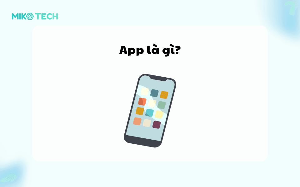 App là gì? Lợi ích và cách cài đặt app trên điện thoại 1 App là gì?
