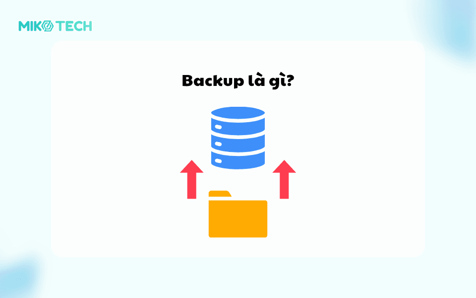 Backup là gì?