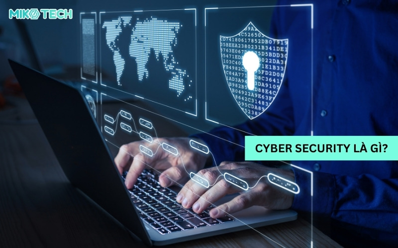 Cyber Security là gì?
