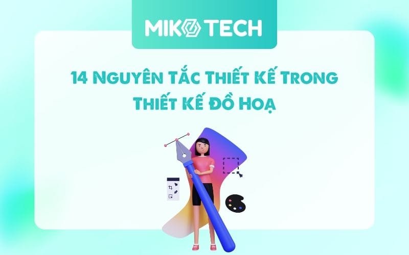 14 Nguyên Tắc Thiết Kế Trong Thiết Kế Đồ Hoạ