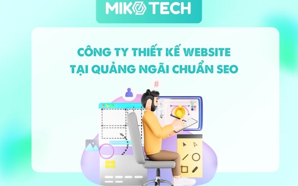 Thiết Kế Website Tại Quảng Ngãi Chuyên Nghiệp, Chuẩn SEO