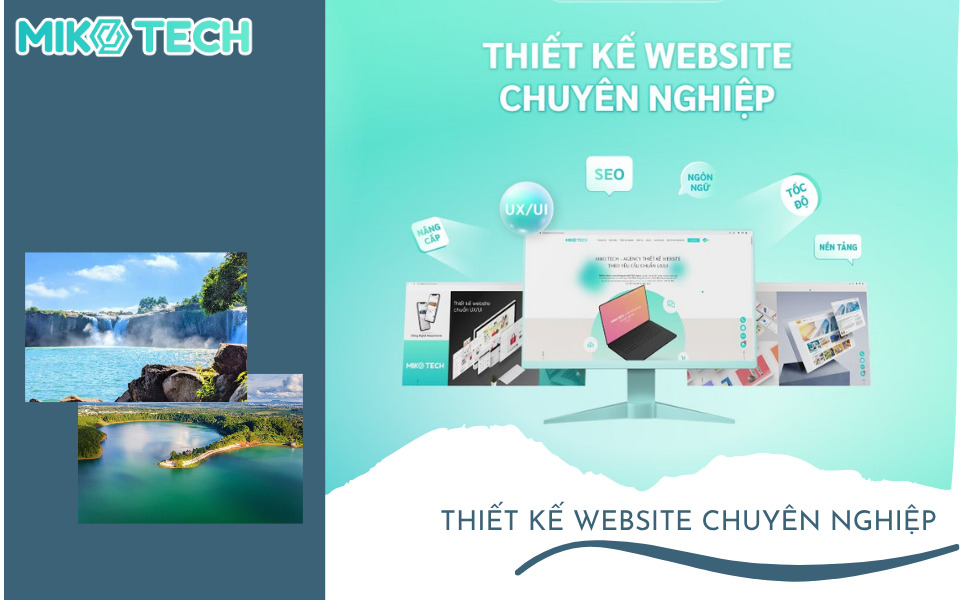 TOP 7+ Công Ty Thiết Kế Website Tại Gia Lai Trọn Gói 2 Miko Tech thiết kế website chuyên nghiệp