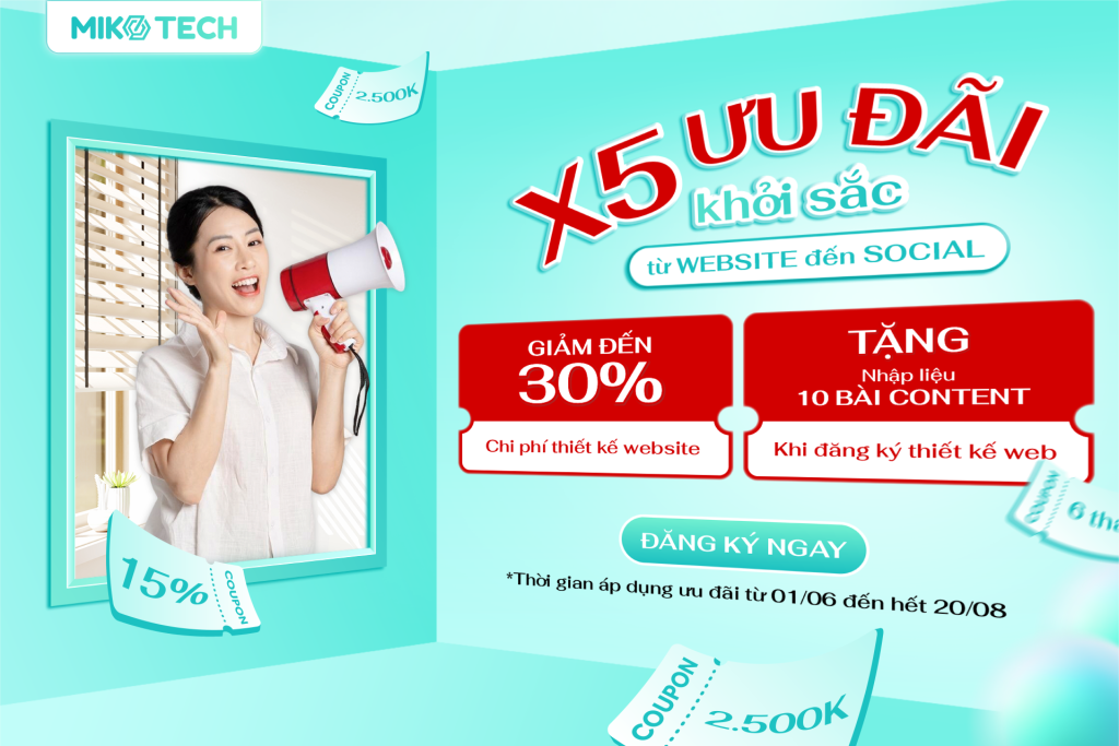 ƯU ĐÃI KHỦNG GIỮA NĂM, TỐI ƯU TOÀN DIỆN WEBSITE & KÊNH SOCIAL 1 ưu đãi khủng giữa năm