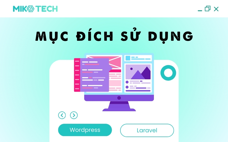 So Sánh WordPress và Laravel, Nên Chọn Nền Tảng Nào? 4 mục đích sử dụng website