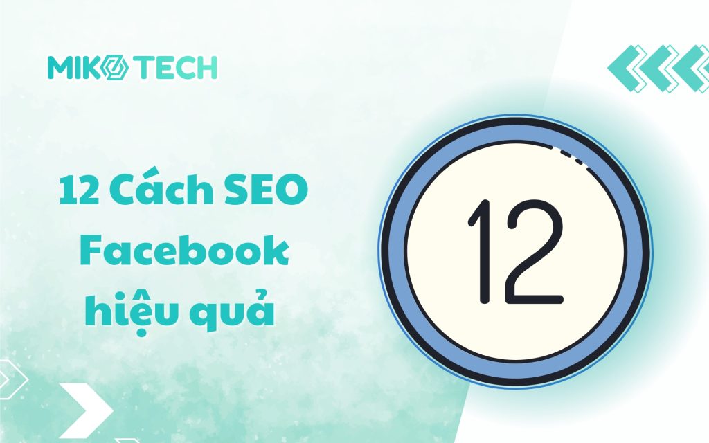 12 Cách SEO Facebook hiệu quả 