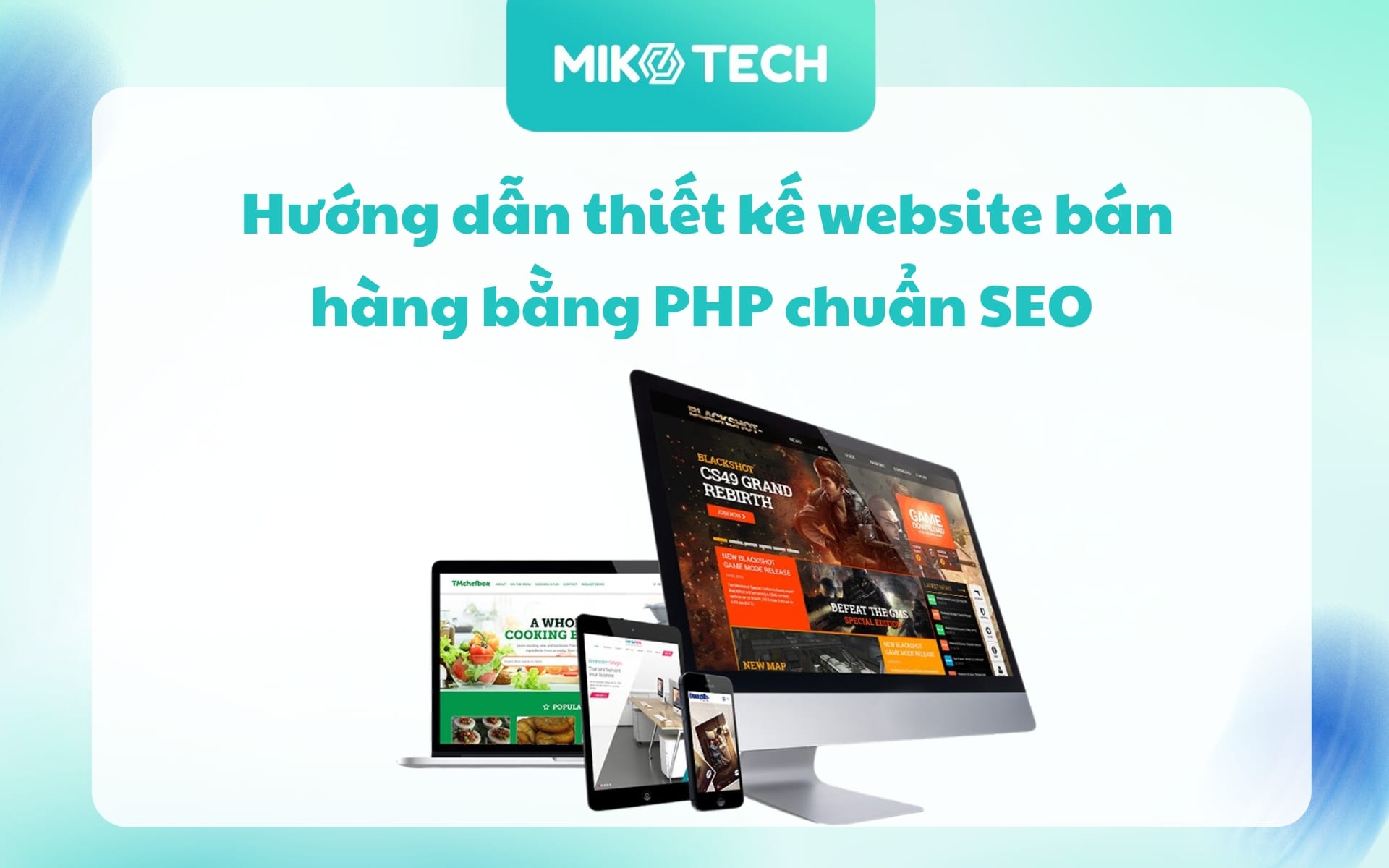 Hướng dẫn thiết kế trang web bán hàng bằng PHP chuẩn SEO