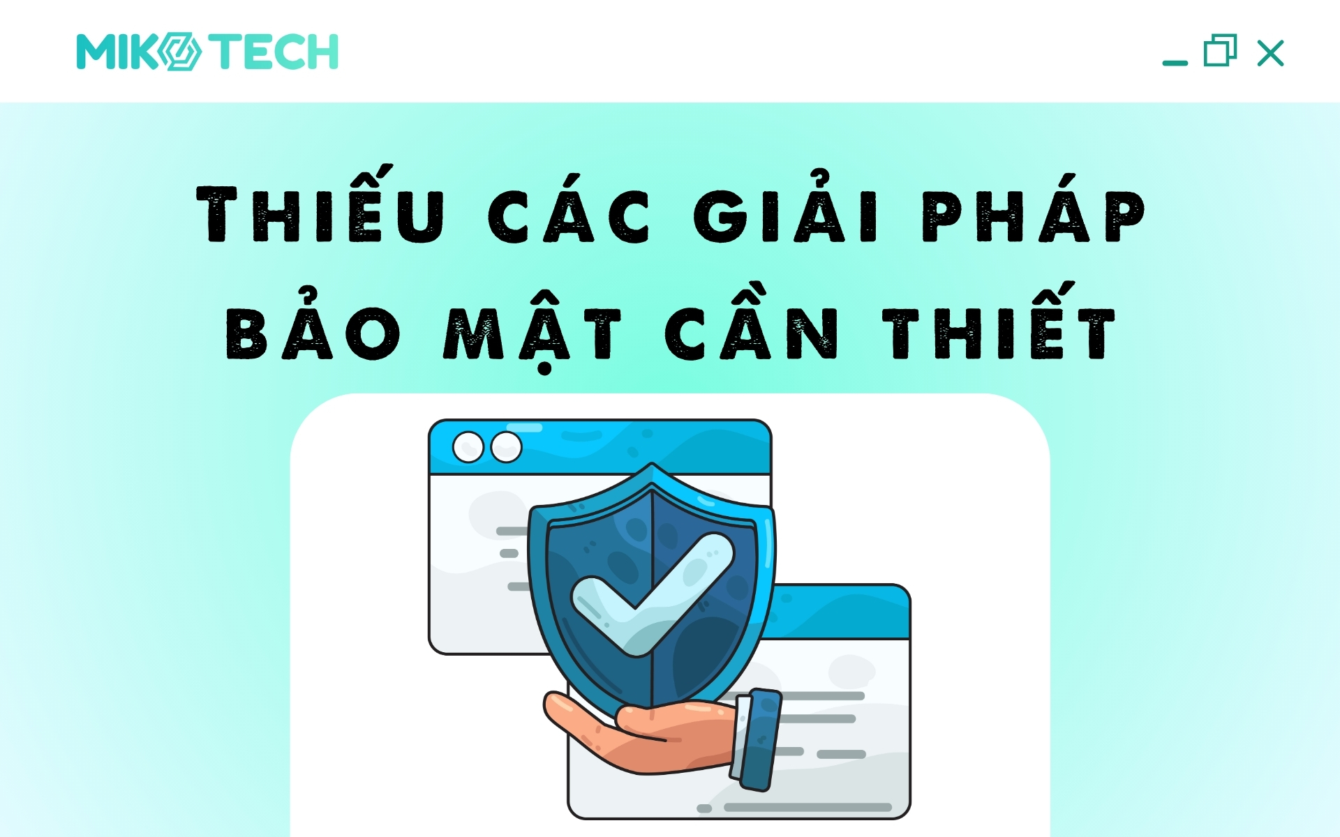 Thiếu các giải pháp bảo mật cần thiết