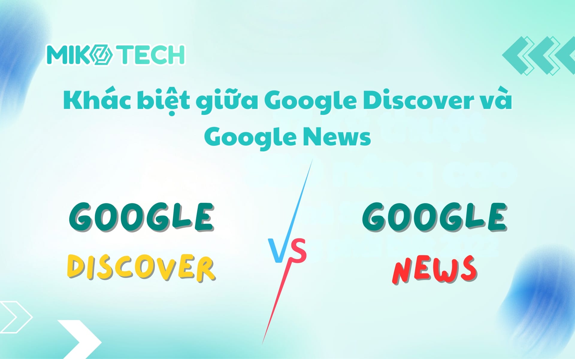 Google Discover là gì? Cách tối ưu web hiển thị ở Discover 2 Khác biệt giữa Google Discover và Google News