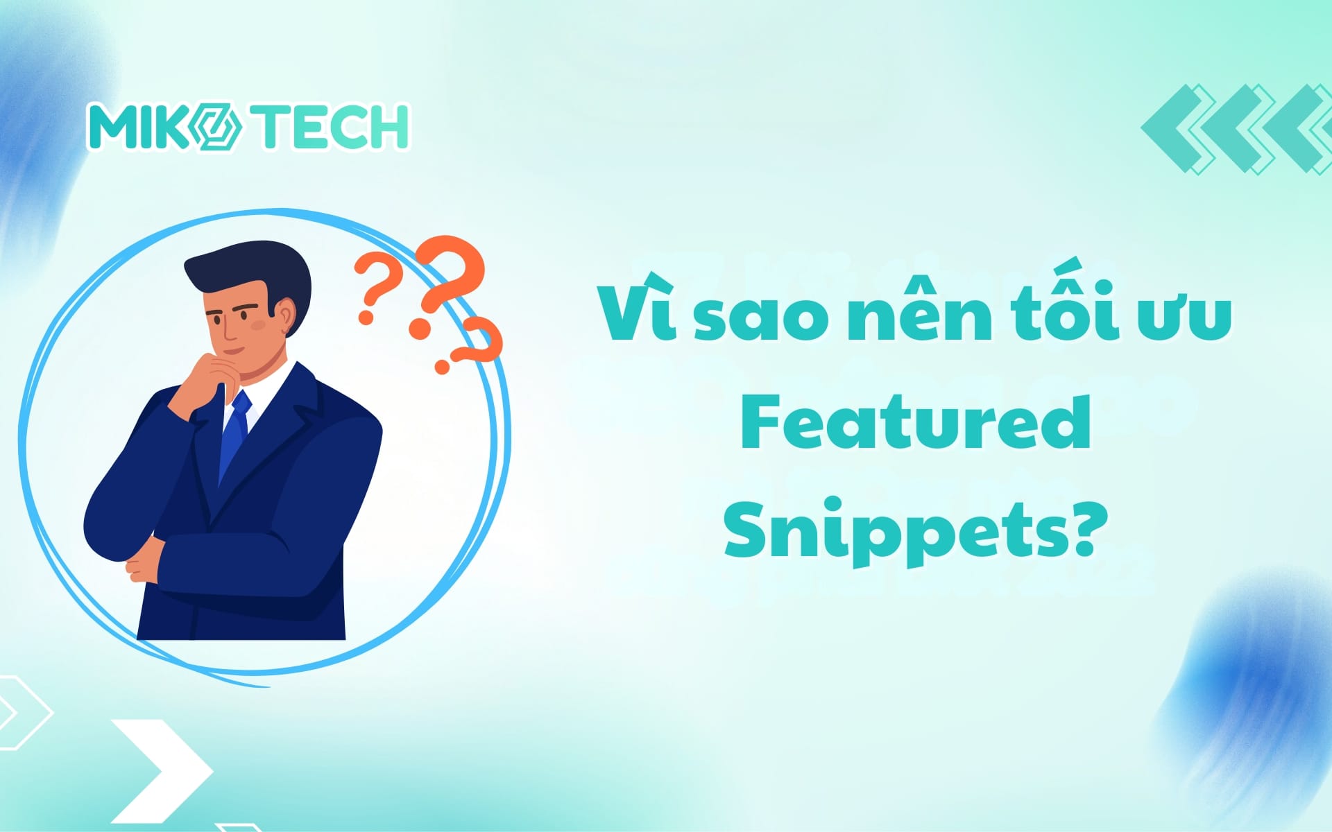 Featured Snippet Là Gì? 6 Bước Tối Ưu Snippets Chuẩn SEO 5 Vì sao nên tối ưu Featured Snippets?