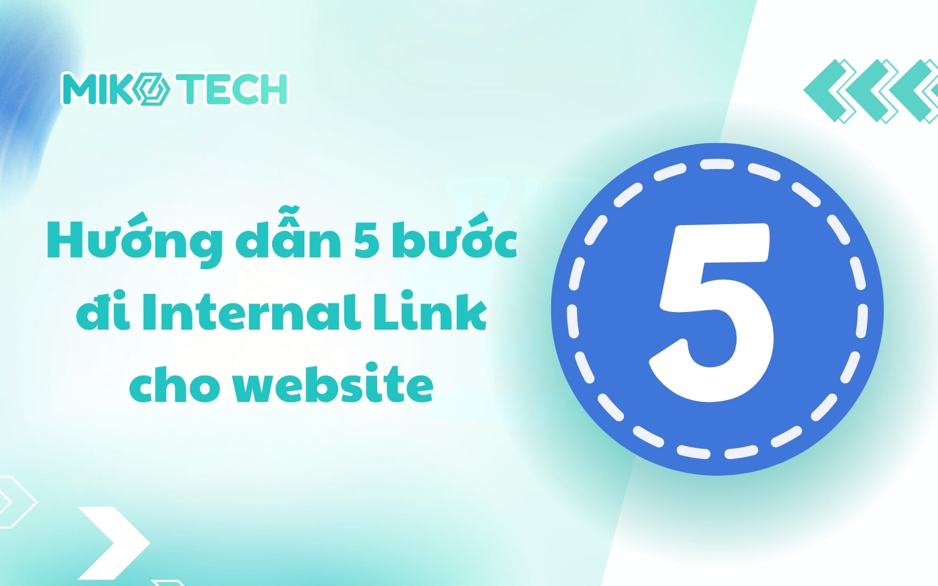 Internal Link là gì? Cách Xây Dựng Liên Kết Nội Bộ Chuẩn SEO 6 Hướng dẫn 5 bước đi Internal Link cho website