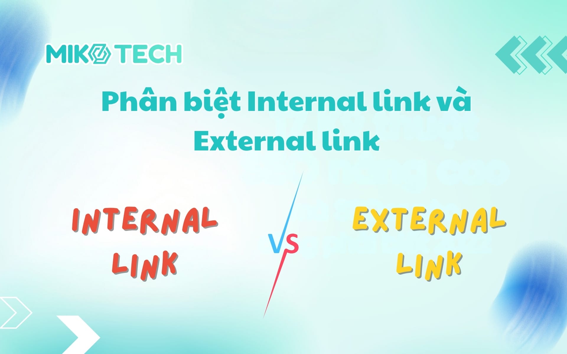 Internal Link là gì? Cách Xây Dựng Liên Kết Nội Bộ Chuẩn SEO 2 Phân biệt Internal link và External link