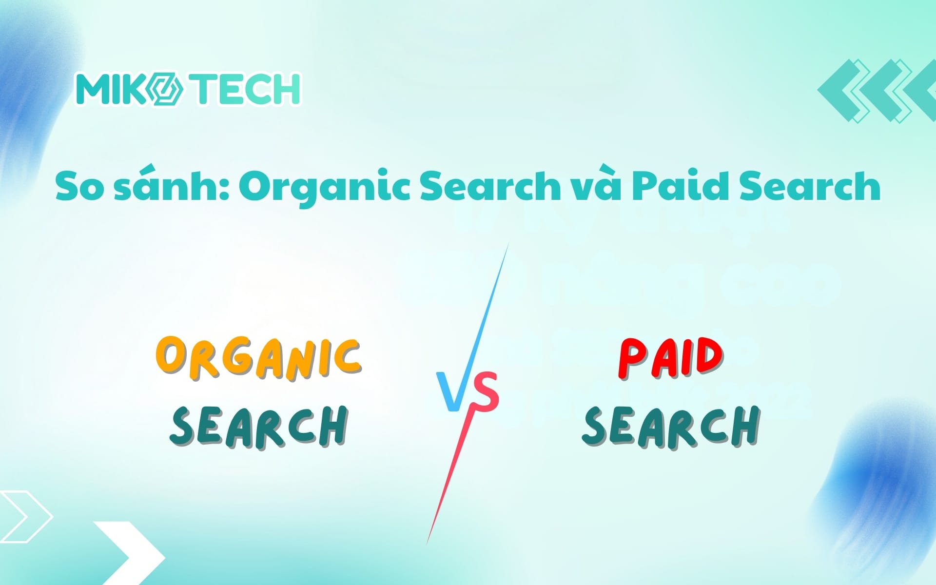 So sánh: Organic Search và Paid Search