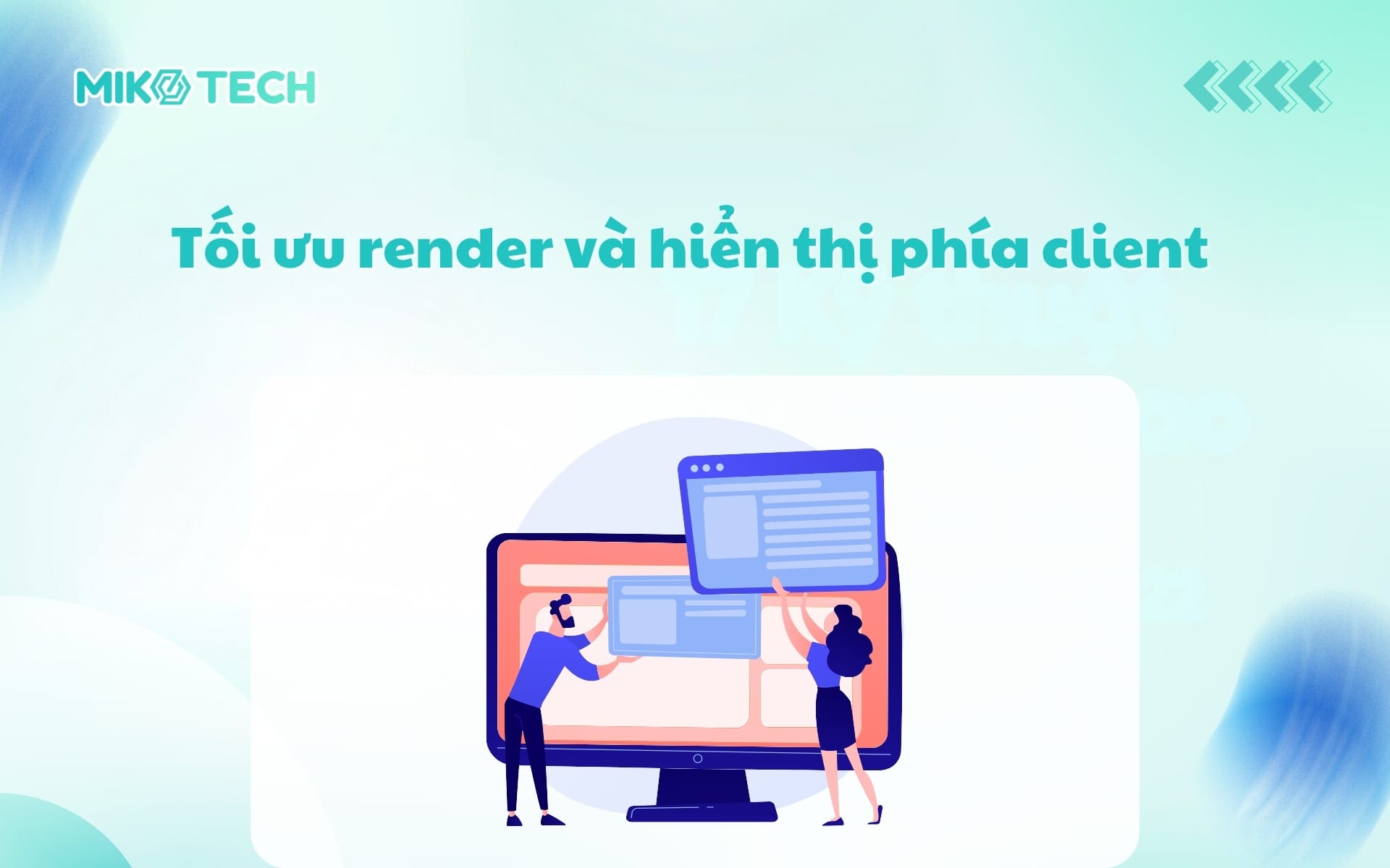 Tối ưu render và hiển thị phía client 