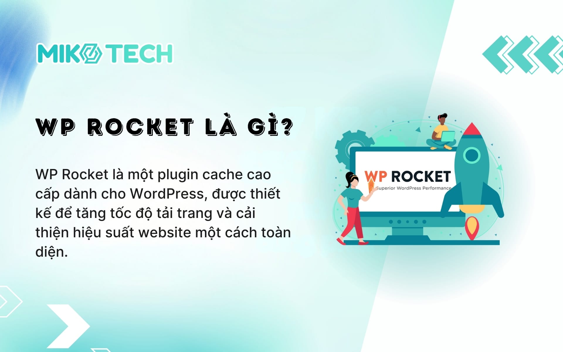 WP Rocket là gì? Hướng dẫn cài đặt và tối ưu chi tiết 1 WP Rocket là gì?