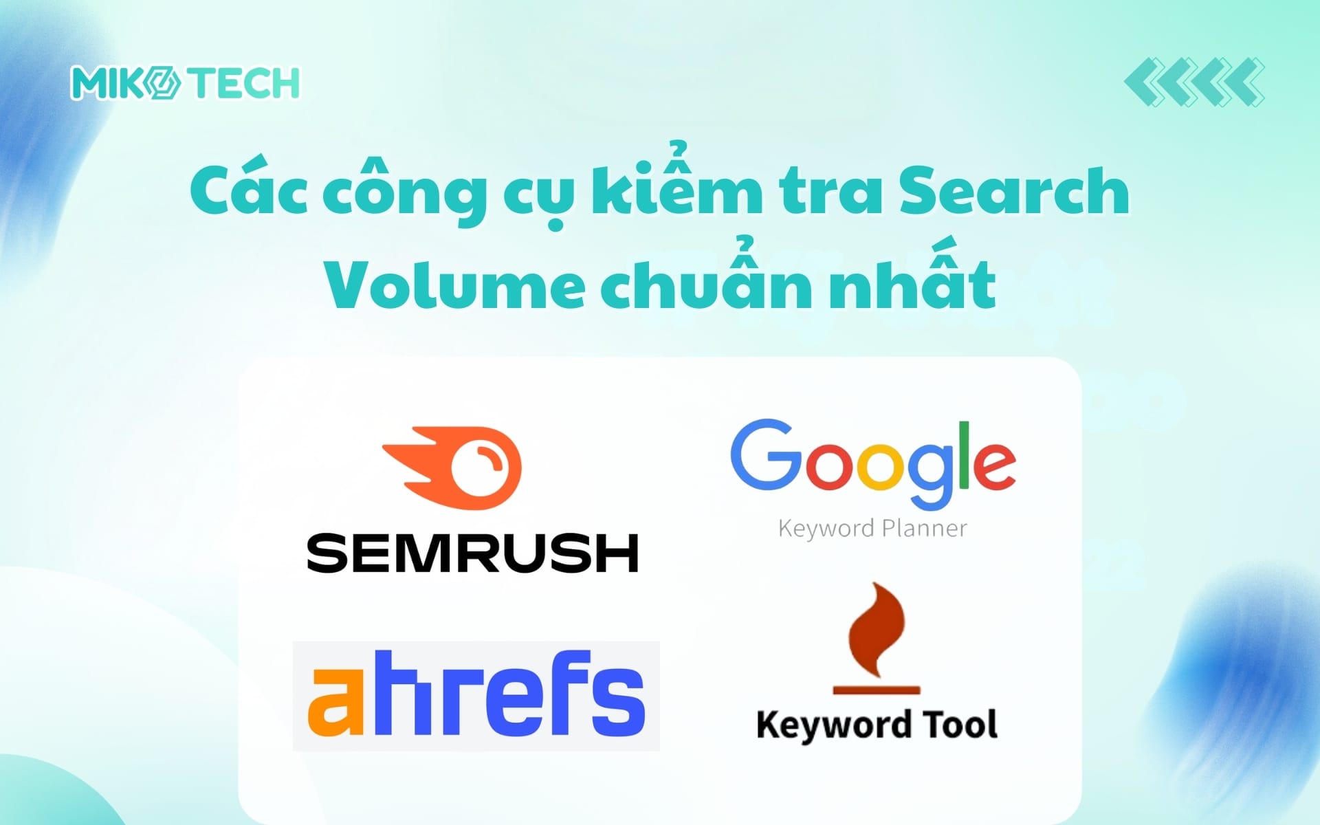 Các công cụ kiểm tra Search Volume chuẩn nhất
