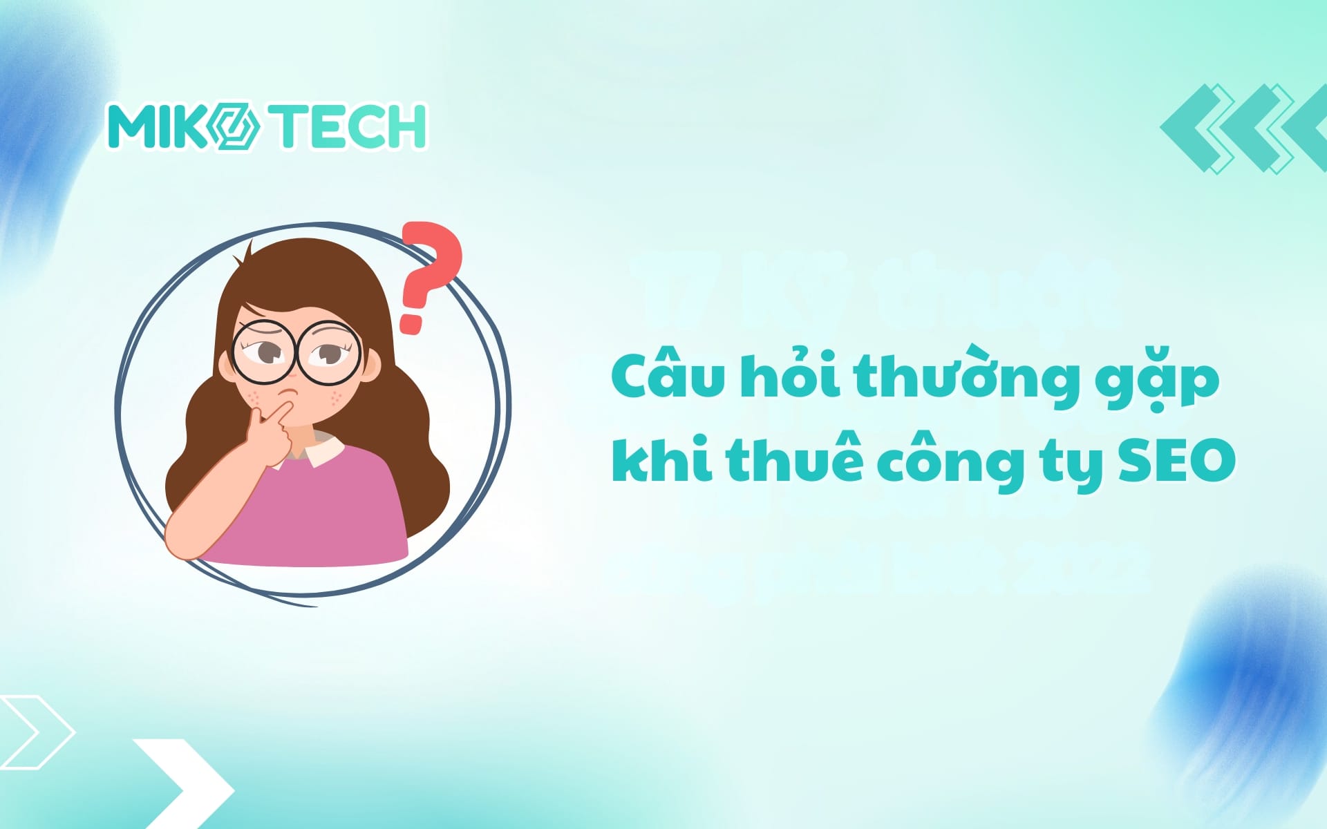 Top 10+ Công ty SEO uy tín, chuyên nghiệp Việt Nam 17 Câu hỏi thường gặp khi thuê công ty SEO