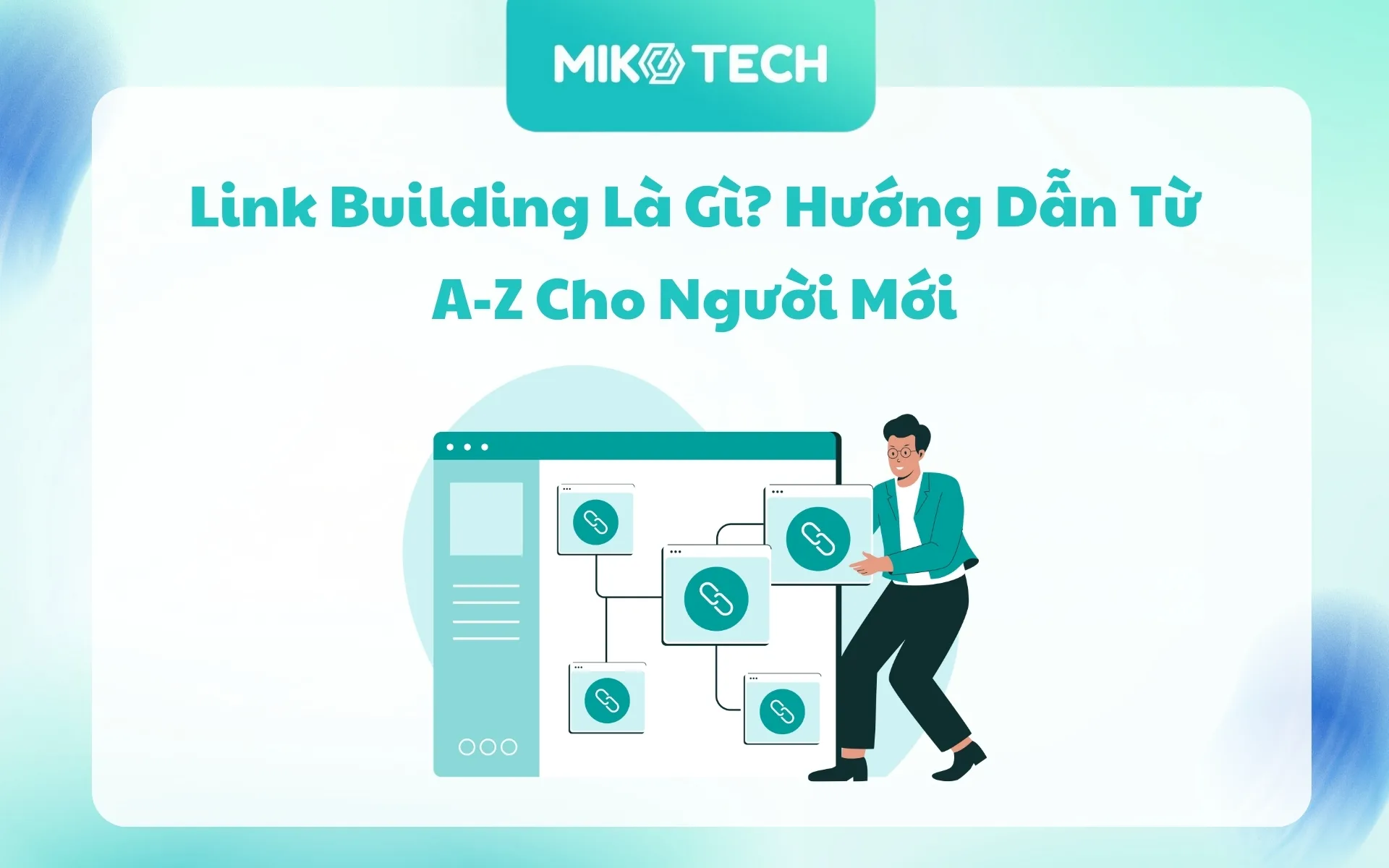 Link Building là gì? Hướng dẫn xây dựng Link Building