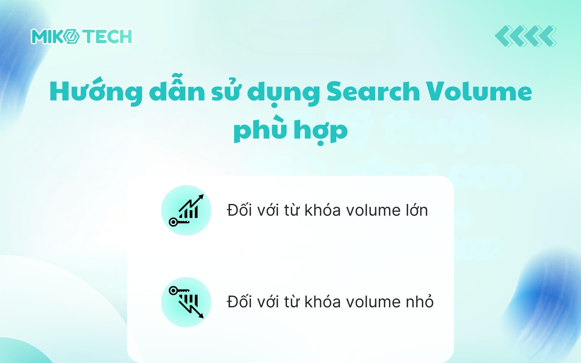 Hướng dẫn sử dụng Search Volume phù hợp