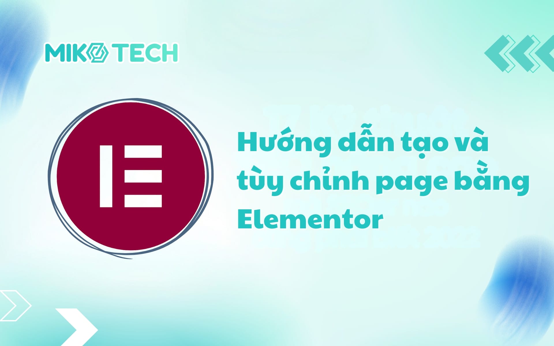Hướng dẫn tạo và tùy chỉnh page bằng Elementor