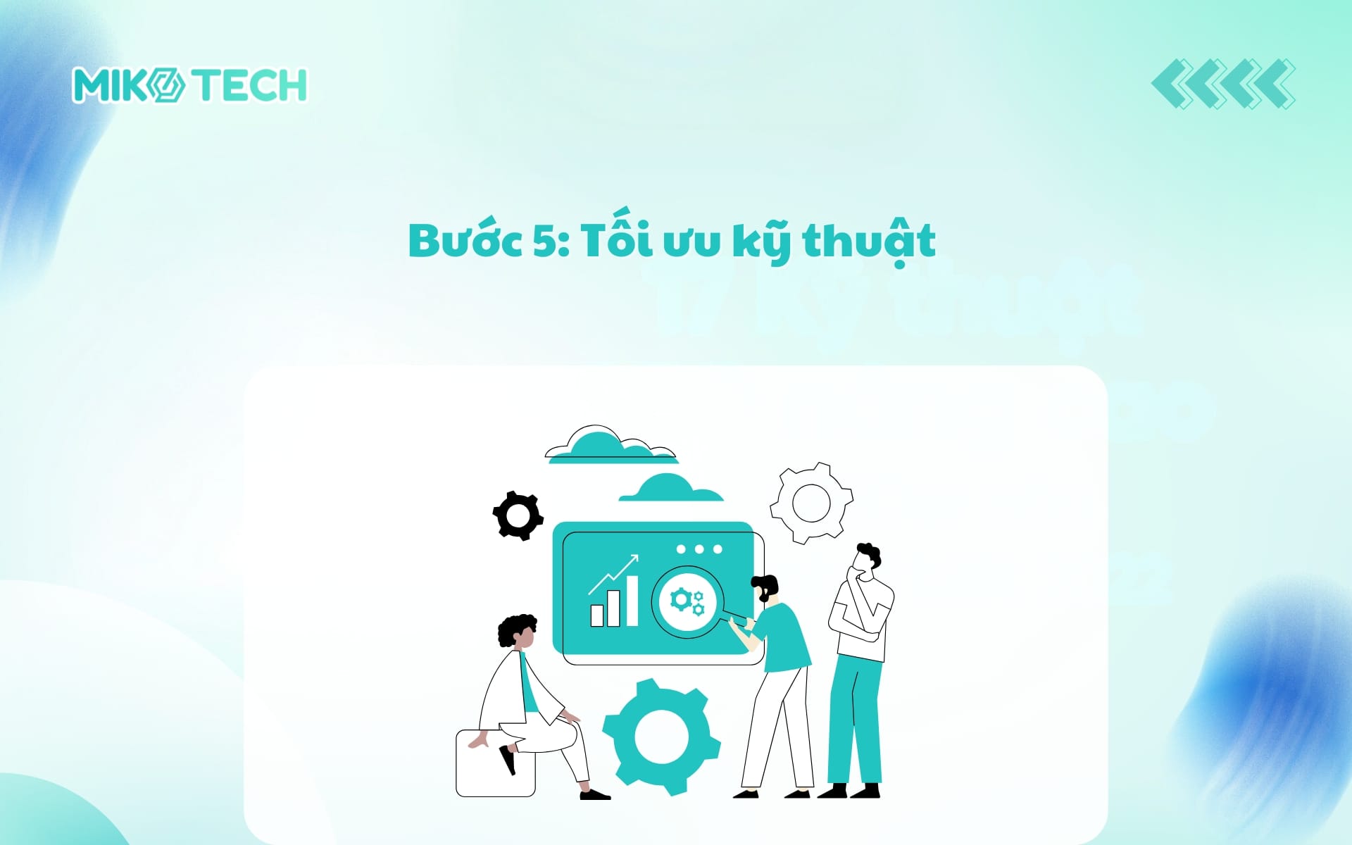 AI SEO là gì? Hướng dẫn chi tiết 10 cách tối ưu AI SEO 7 Bước 5: Tối ưu kỹ thuật