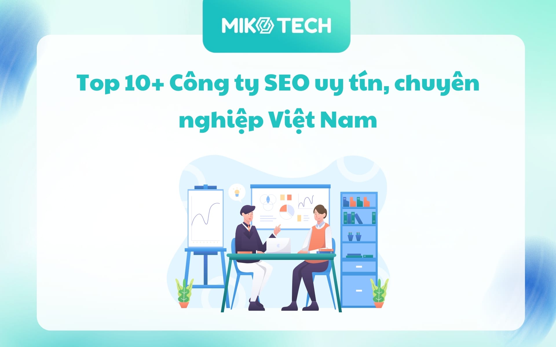 Top 10+ Công ty SEO uy tín, chuyên nghiệp Việt Nam