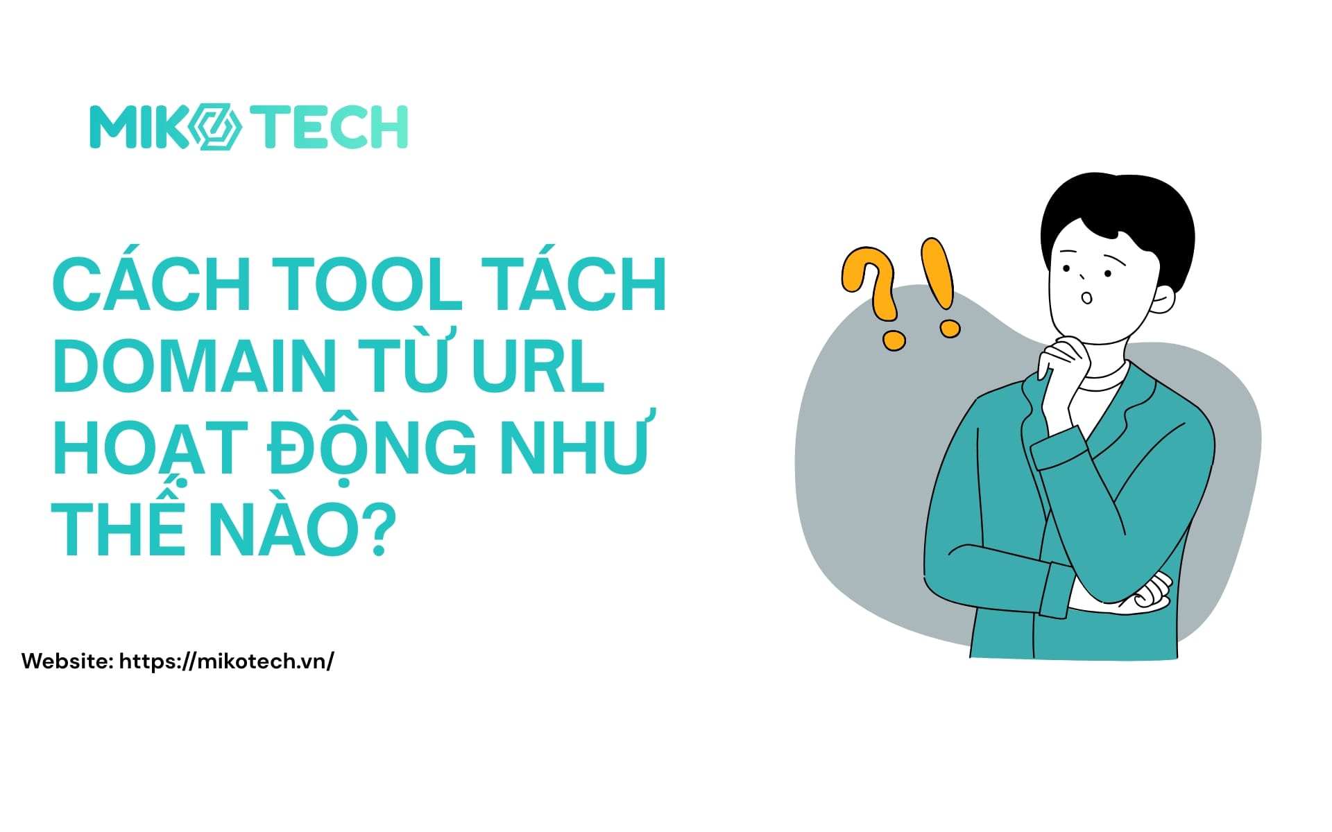 Tách tên miền từ URL 2 Cách tool tách domain từ URL hoạt động như thế nào?